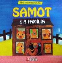 SAMOT E A FAMLIA