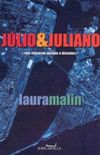 Julio & Juliano