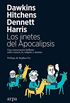 Los jinetes del Apocalipsis: Una conversacin brillante sobre ciencia, fe, religin  y atesmo (Spanish Edition)