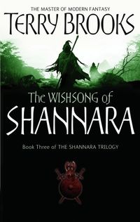 The Wishsong Of Shannara: The original Shannara Trilogy (English Edition)
