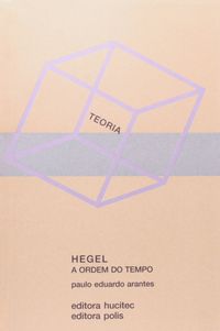 Hegel A Ordem Do Tempo