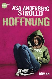Hoffnung: Roman (German Edition)