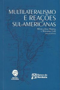 Multilateralismo e Reaes Sul-Americanas