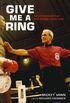 Give Me A Ring: The Autobiography of Star Referee Mickey Vann (English Edition)