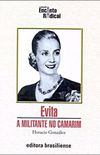 Evita: a Militante no Camarim