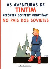 As Aventuras de Tintim: Reprter do "Petit Vingtime" no Pas dos Sovietes