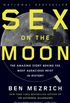 Sex on the Moon: The Amazing Story Behind the Most Audacious Heist in Histroy (English Edition)