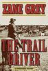 The Trail Driver: A Western Story (English Edition)