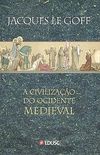 A Civilizao do Ocidente Medieval