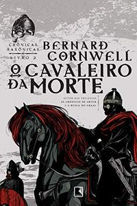 O cavaleiro da morte - Crnicas saxnicas - vol. 2