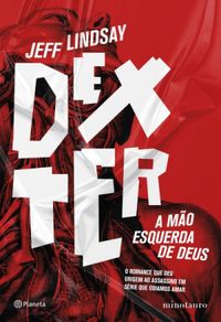 Dexter: A Mo Esquerda de Deus #1
