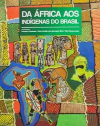 Da frica aos Indgenas do Brasil