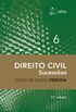 Direito Civil. Sucesses - Volume 6