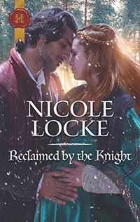 Reclaimed by the Knight (Lovers and Legends Book 7) (English Edition)