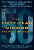 The Fifty-Year Mission: The Complete, Uncensored, Unauthorized Oral History of Star Trek: The First 25 Years