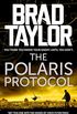 The Polaris Protocol: A gripping military thriller from ex-Special Forces Commander Brad Taylor (Taskforce Book 5) (English Edition)