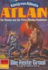 Atlan 310: Die Feste Grool: Atlan-Zyklus "Knig von Atlantis" (Atlan classics) (German Edition)