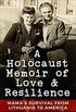 A Holocaust Memoir of Love & Resilience: Mama