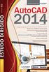 Estudo Dirigido de AutoCAD 2014