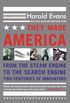 They Made America: From the Steam Engine to the Search Engine: Two Centuries of Innovators (English Edition)