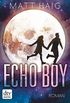 Echo Boy: Roman (German Edition)