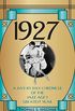 1927: A Day-by-Day Chronicle of the Jazz Age