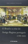 O Brasil e a Crise do Antigo Regime Portugus. 1788-1823