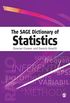 The SAGE Dictionary of Statistics: A Practical Resource for Students in the Social Sciences (English Edition)