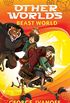 OTHER WORLDS 2: Beast World (OTHERWORLDS) (English Edition)