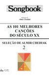 Songbook. As 101 Melhores Canes do Sculo XX - Volume 2