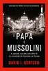 O Papa e Mussolini