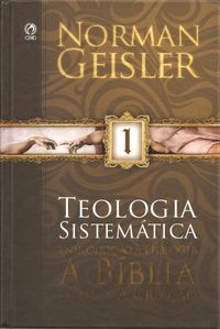 Teologia Sistemtica de Norman Geisler - Volume 1