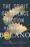 The Spirit of Science Fiction (English Edition)