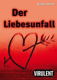 Der Liebesunfall (German Edition)