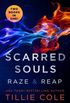 Scarred Souls - Raze & Reap