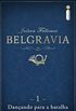 Belgravia: Danando para a batalha 