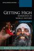 Getting High: Marijuana in World History (Exploring World History) (English Edition)