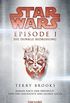 Star Wars - Episode I - Die dunkle Bedrohung: Roman nach dem Drehbuch und der Geschichte von George Lucas (Filmbcher 1) (German Edition)