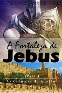 A Fortaleza de Jebus