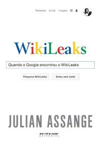 Quando o Google encontrou o WikiLeaks