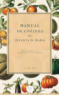 Manual de Cozinha da Infanta D. Maria