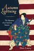 Autumn Lightning: The Education of an American Samurai (English Edition)