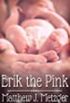 Erik The Pink