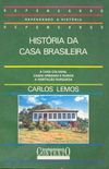 Histria da casa brasileira