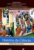 Historia Da Ciencia. Topicos Atuais - Volume 2