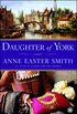 Daughter of York: A Novel (English Edition)