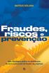 Fraudes: riscos e preveno