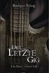 Der letzte Gig: Leo Dietz zweiter Fall (German Edition)