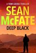 Deep Black (Tom Locke Thriller Book 2) (English Edition)