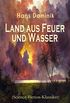 Land aus Feuer und Wasser (Science-Fiction-Klassiker): Die Kraft der Tiefe (German Edition)